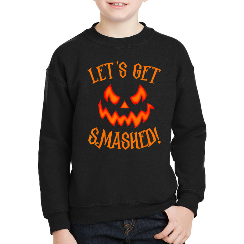 Pumpkin Matching Halloween Shirt Lets Get Smashed Youth Sweatshirt by Premium | Artistshot