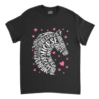 Horse Typography Word Art Girls Horseback Riding Equestrian Love Classic T-shirt | Artistshot