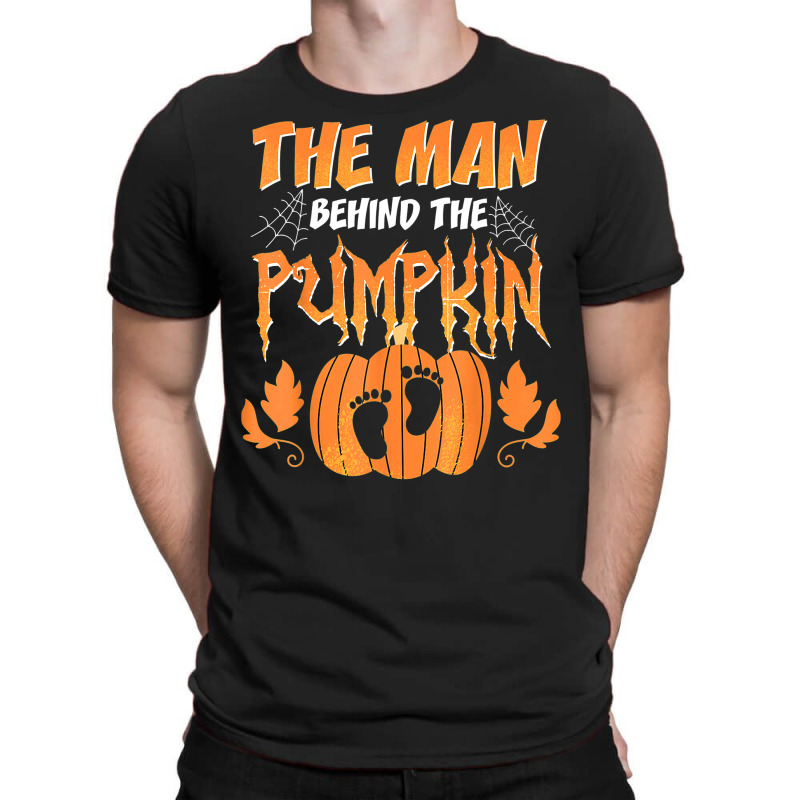 The Man Behind The Pumpkin Baby Dad Soon Halloween Pregnancy T-shirt | Artistshot