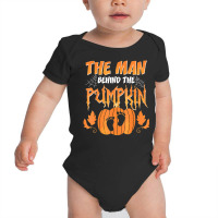 The Man Behind The Pumpkin Baby Dad Soon Halloween Pregnancy Baby Bodysuit | Artistshot