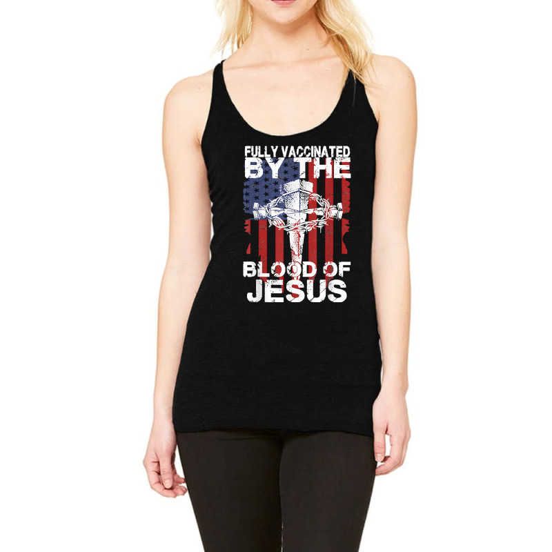 Jesus Christ Christian Fully Vaccinated By The Blood Of Jesus For Men  Racerback Tank by peafowl | Artistshot