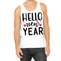 Hello New Year Tank Top | Artistshot