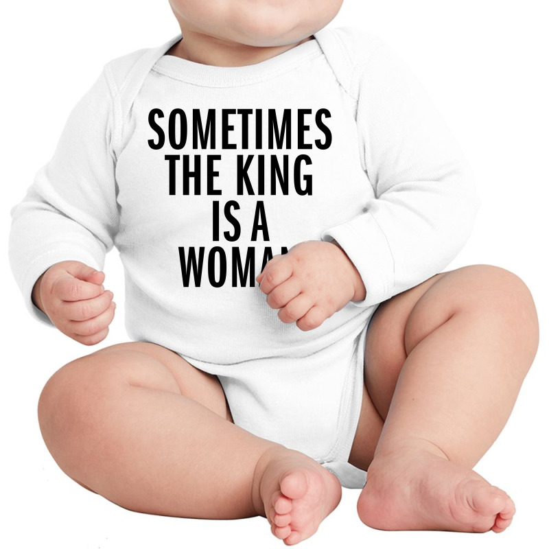 Sometimes The King Is Woman (black) Long Sleeve Baby Bodysuit by Lawrensia | Artistshot