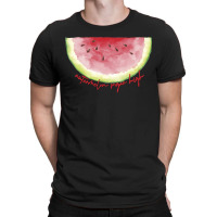 Watermelon Sugar T-shirt | Artistshot