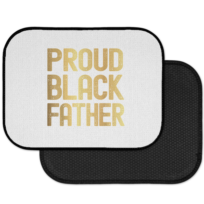 Proud Black Father Father's Day Black History Rear Car Mat | Artistshot