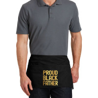 Proud Black Father Father's Day Black History Waist Apron | Artistshot