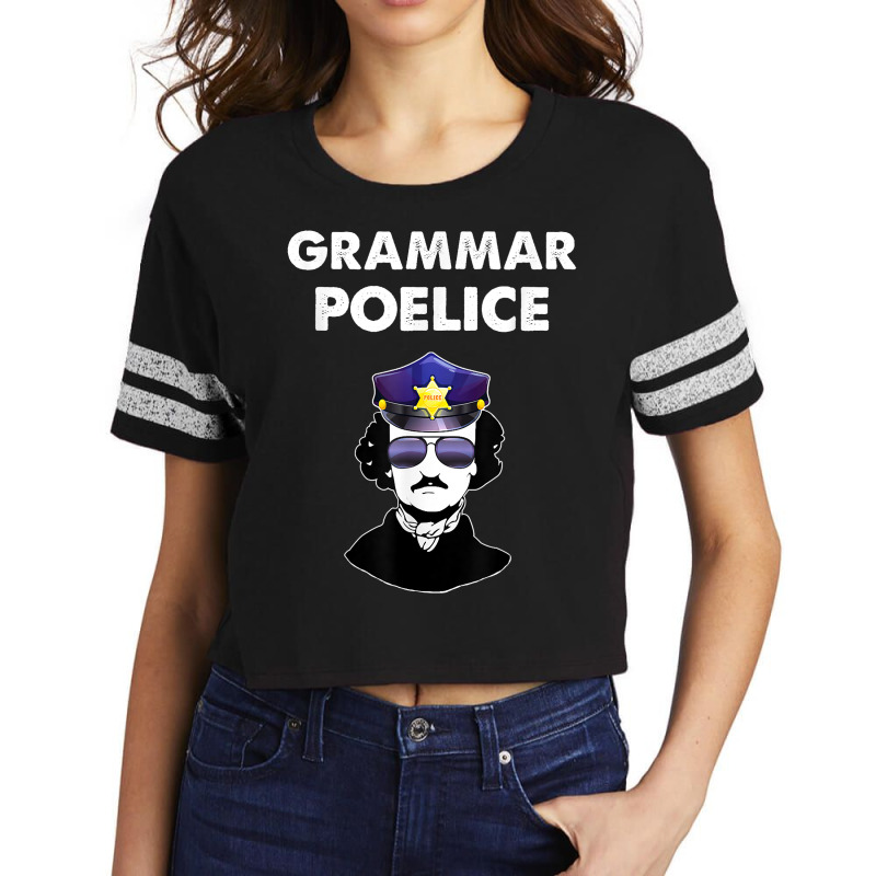 Poe Grammar Police English Teacher Gift Scorecard Crop Tee by LorettaSharron | Artistshot