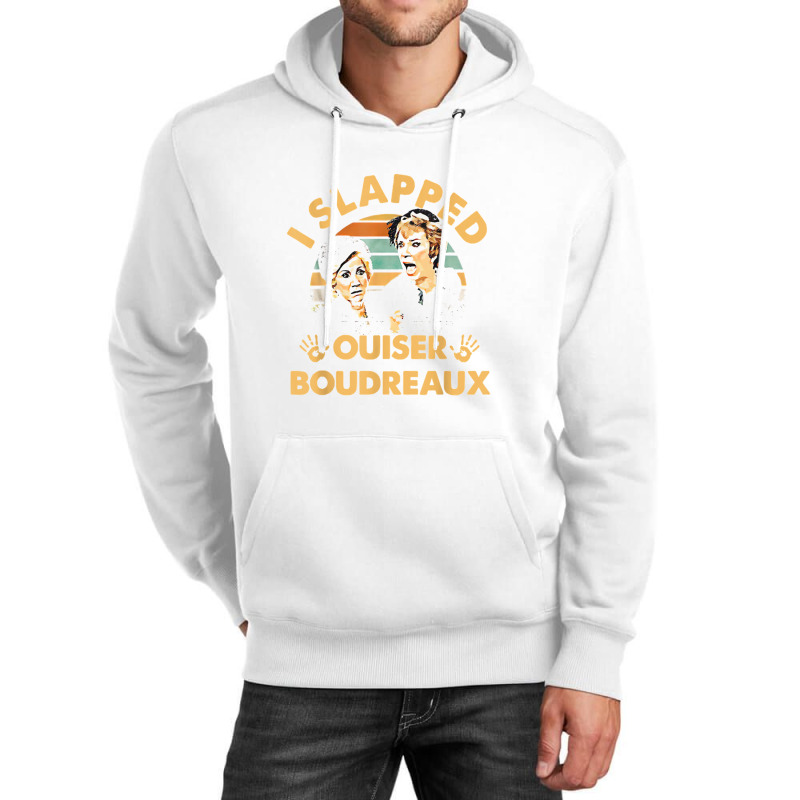 I Slapped Ouiser Boudreaux Vintage Unisex Hoodie | Artistshot