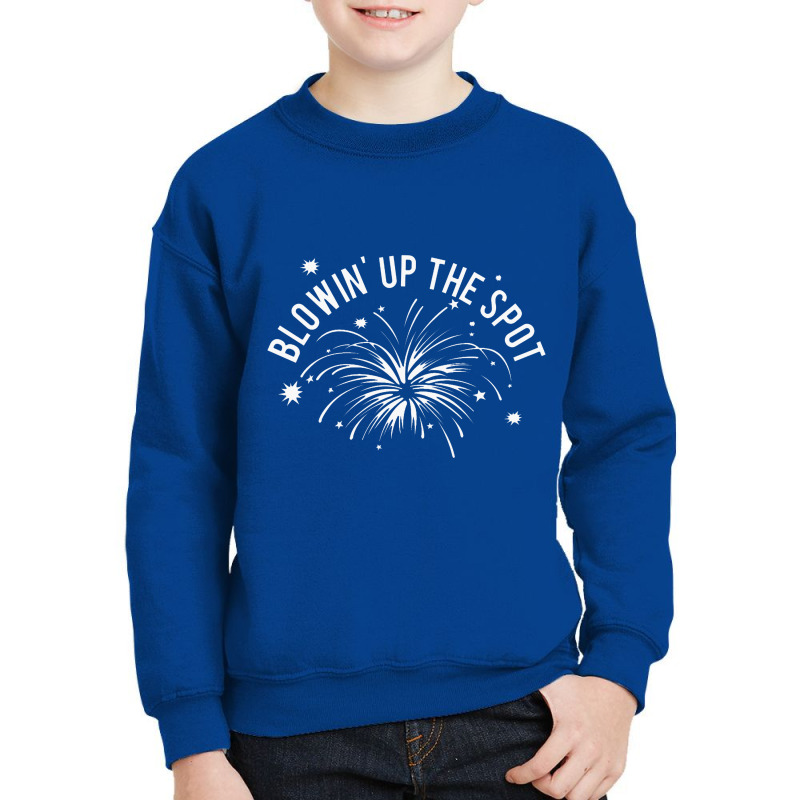 Blowin' Up The Spot   4th Of July Youth Sweatshirt by cm-arts | Artistshot