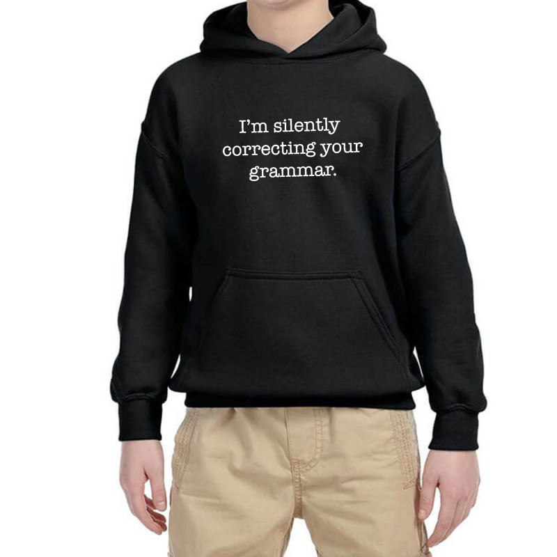 Silently Correcting Your Grammar Funny Youth Hoodie by Carrieritt | Artistshot