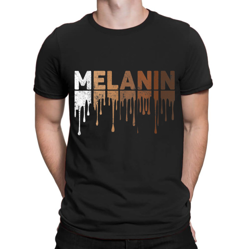 Drippin Melanin Women Pride Black History Month African Funny Gift T-shirt | Artistshot