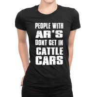 People With Ar's Don'gein Cattle Cars Games Characters Ladies Fitted T-shirt | Artistshot