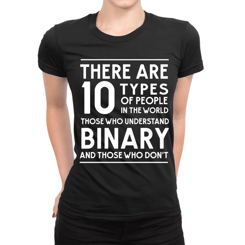 Those Who Understand Binary And Those Who Don't Ladies Fitted T-Shirt by AngelaMaria | Artistshot