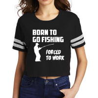 Born To Go Fishing Forced To Work Mens Funny Scorecard Crop Tee | Artistshot