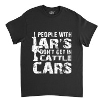 People With Ar's Don'gein Cattle Cars Sarcastic Vintage Video Games Ch Classic T-shirt | Artistshot