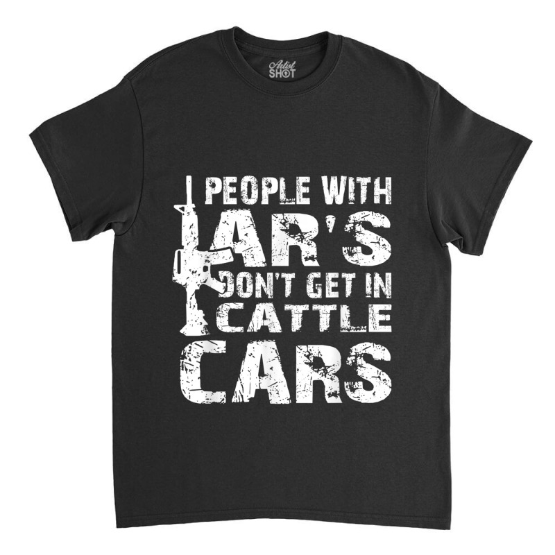 People With Ar's Don'gein Cattle Cars Sarcastic Vintage Video Games Ch Classic T-shirt by KhalilDesign | Artistshot