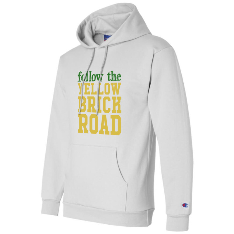 Follow The Yellow Brick Road,the Wizard Of Oz Champion Hoodie by creepysatan | Artistshot