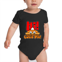 Hi! Cutie Pie Baby Bodysuit | Artistshot