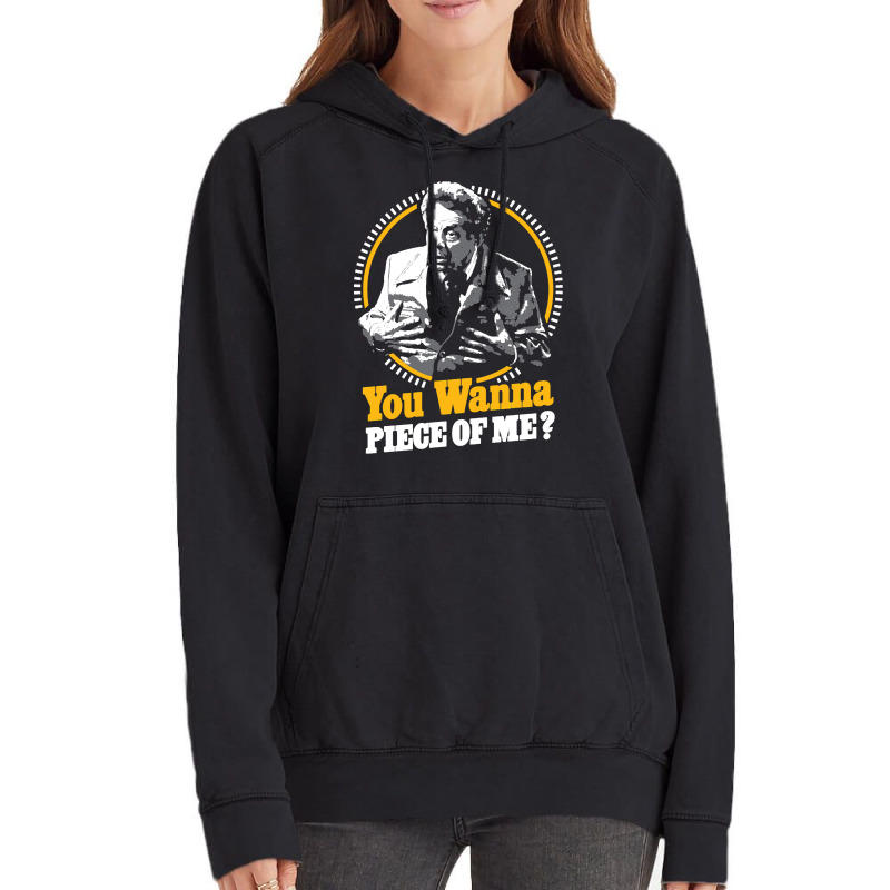 You Wanna Piece Of Me Vintage Hoodie | Artistshot