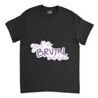 C:\users\user\desktop\design\8092. Olivia Rodrigo Sour\1\brutal Olivia Classic T-shirt | Artistshot