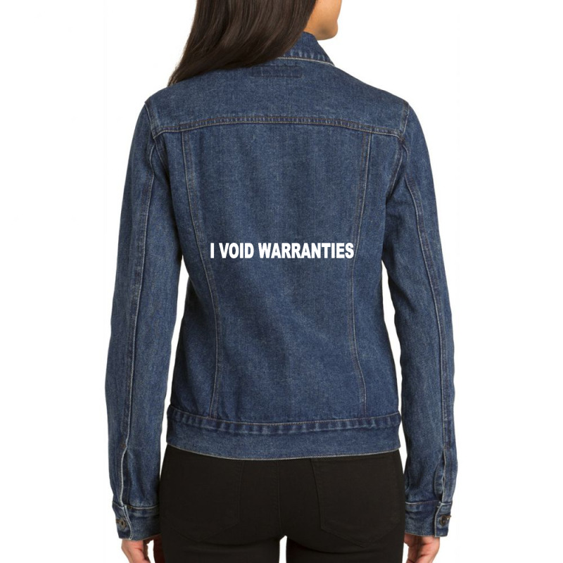 I Void Warranties Ladies Denim Jacket by cm-arts | Artistshot