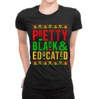 Pretty Black And Educated Black History Month Outficute Graphic Music Ladies Fitted T-shirt | Artistshot