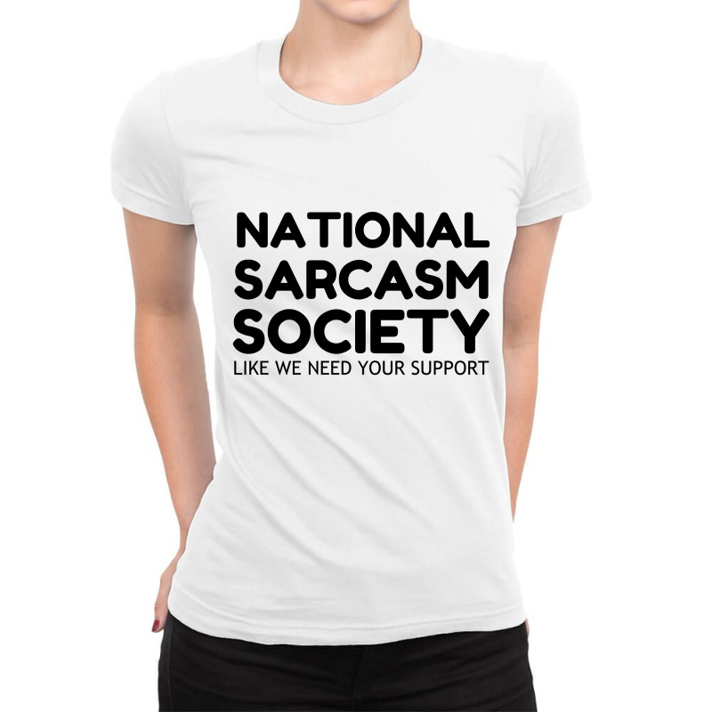 National Sarcasm Ladies Fitted T-Shirt by Perfect Designers | Artistshot