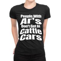 Funny People With Ar's Don'gein Cattle Cars Games Characters Ladies Fitted T-shirt | Artistshot