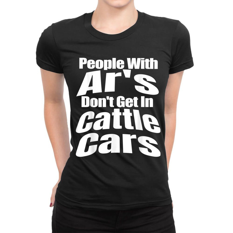 Funny People With Ar's Don'gein Cattle Cars Games Characters Ladies Fitted T-Shirt by RoyDesign | Artistshot