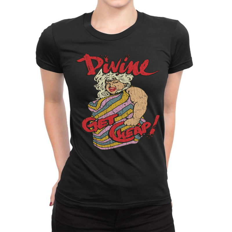 Divine Get Cheap 1981, The Divine Get Cheap 1981, Divine, Get, Cheap 1 Ladies Fitted T-Shirt by SHPOPO12 | Artistshot