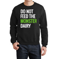 Dairy Free Monster Tee Dairy Allergy Design Crewneck Sweatshirt | Artistshot