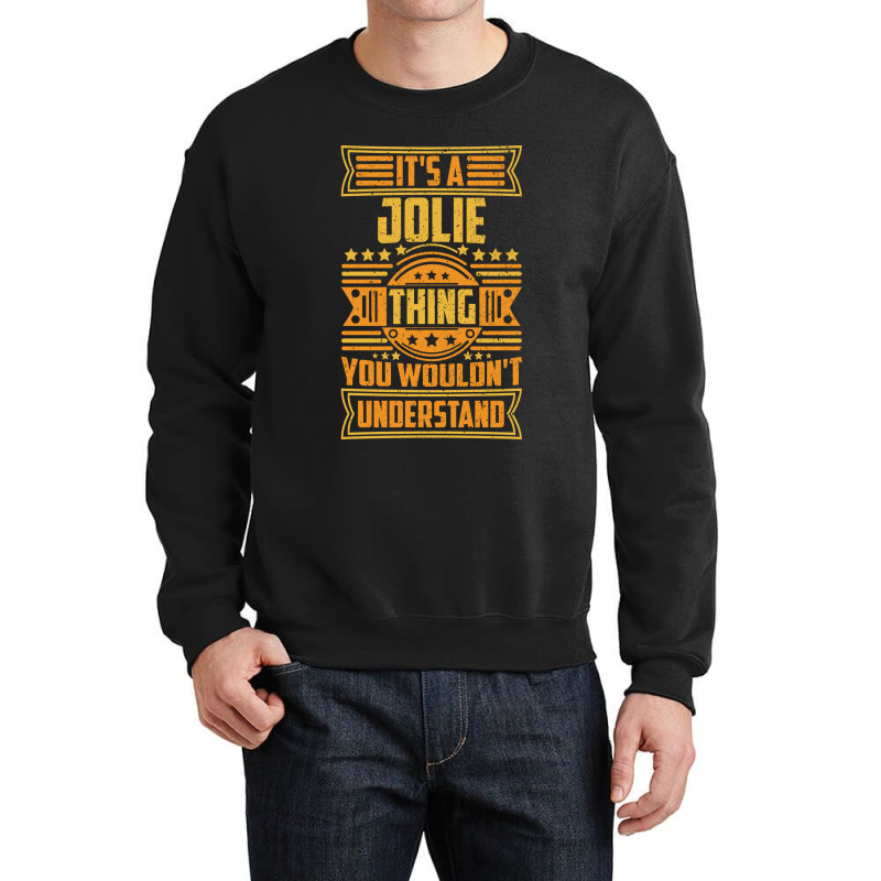 Proud  Angelina Pretty Funny Gifts Men Crewneck Sweatshirt by Artist-Taniya | Artistshot