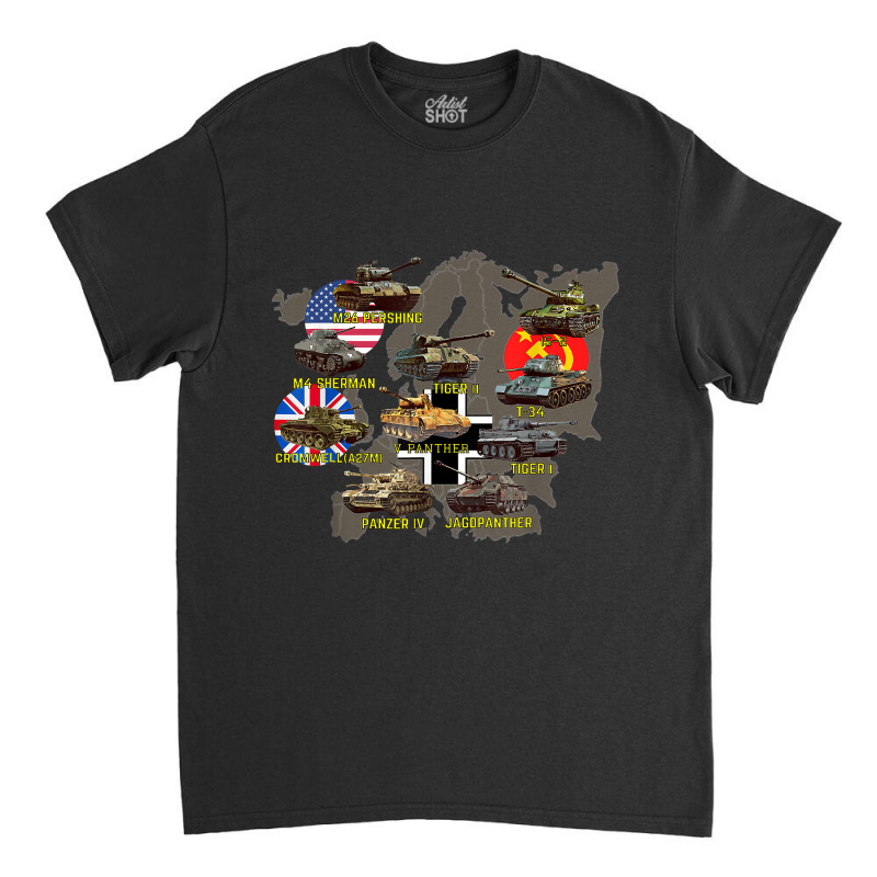 Top Ten Best Ww2 Tanks M4 Sherman Panzer Iv Tiger Ii T-34 Classic T-shirt by BessieCarolyn | Artistshot