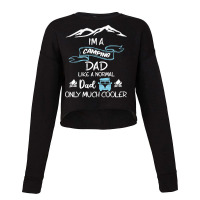 Im A Camping Dad Like Normal Much T  Shirt I'm A Camping Dad Like Norm Cropped Sweater | Artistshot