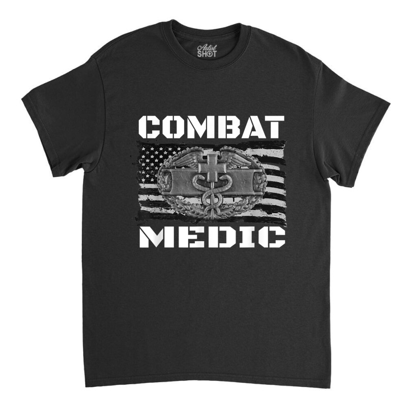 Us Army Combat Medic, Perfect Veteran Medical Military Classic T-shirt by BessieCarolyn | Artistshot