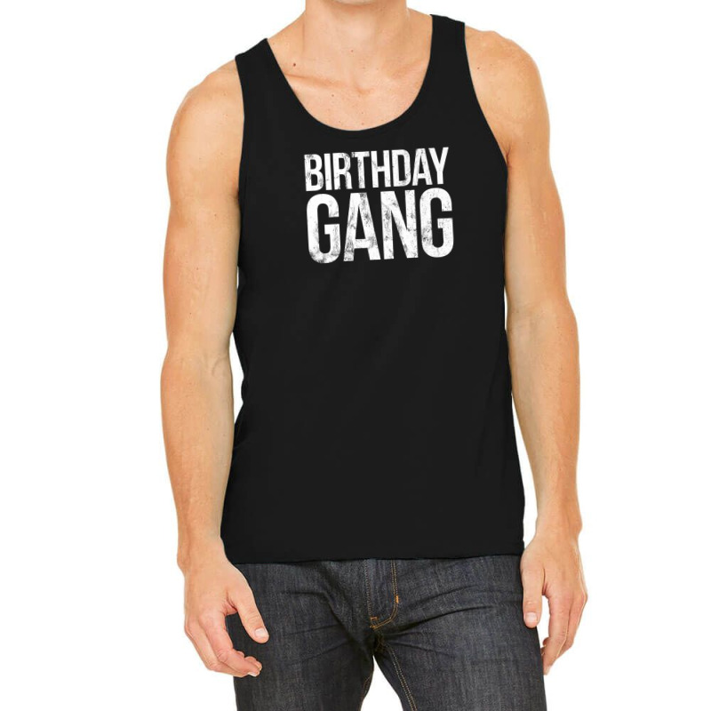 We're Part Of The Birthday Gang Tank Top | Artistshot