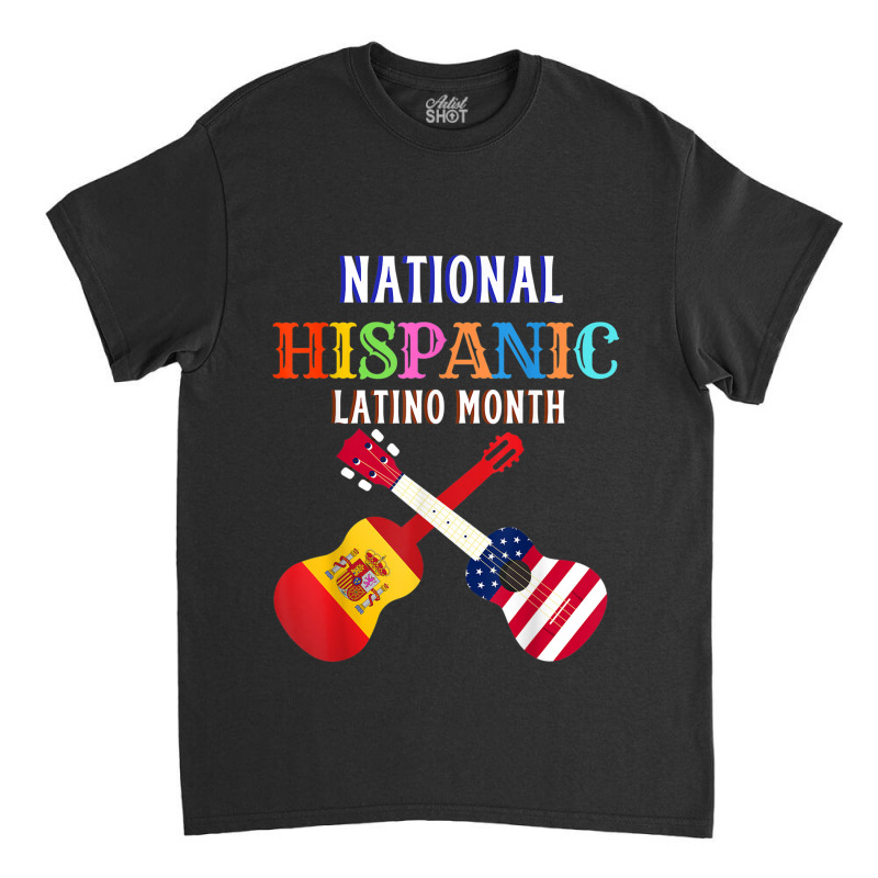 Hispanic Ceremony Month Prideful Latin Spanish Amigo Gifts For Mens Wo Classic T-shirt by TyrellDesign | Artistshot