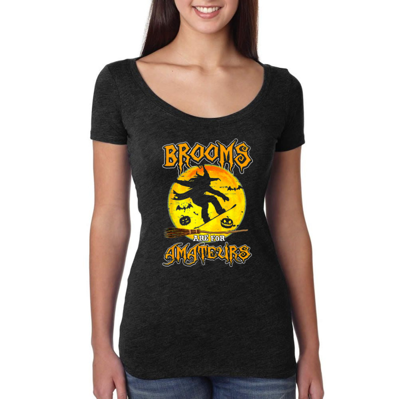 Brooms Are For Amateurs Witch Snowboarding Lover Halloween Women's Triblend Scoop T-shirt by Premium | Artistshot