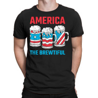 America The Brewtiful Funny July 4th Patriotic Bbq Cookout T-shirt | Artistshot