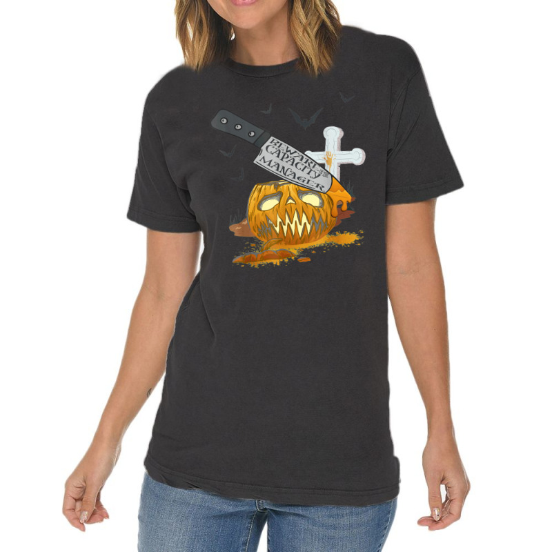 Capacity Manager Funny Halloween Party Vintage T-Shirt by Premium | Artistshot