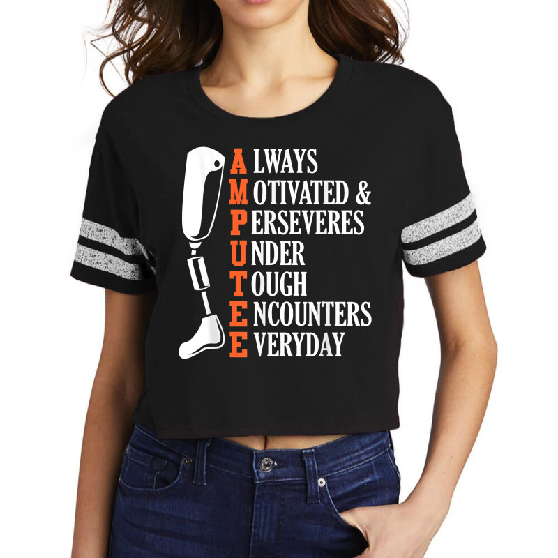 Amputee Quote Funny Leg Prosthetic Legged Surgery Graphic Scorecard Crop Tee by MomoeNakatsuji | Artistshot