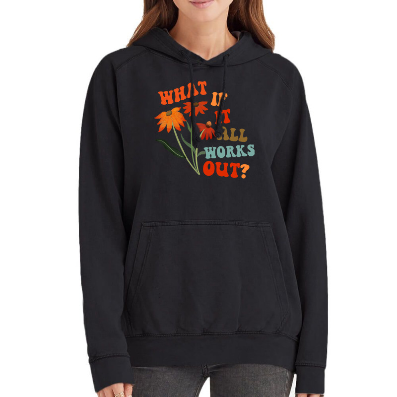 What If It All Works Out Funny Vintage Hoodie by cm-arts | Artistshot