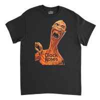 Black Roses, The Black Roses, Black Roses Art, Black Roses Vintage, Bl Classic T-shirt | Artistshot