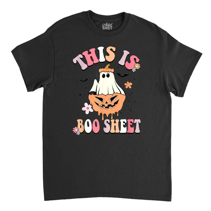 Groovy This Is Boo Sheet Floral Ghost Halloween Costume Classic T-shirt by Newart | Artistshot