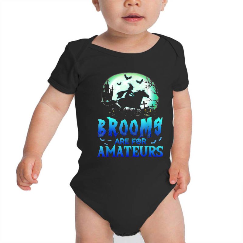 Halloween Brooms Are For Amateurs Horse Funny Witch Baby Bodysuit by Newart | Artistshot