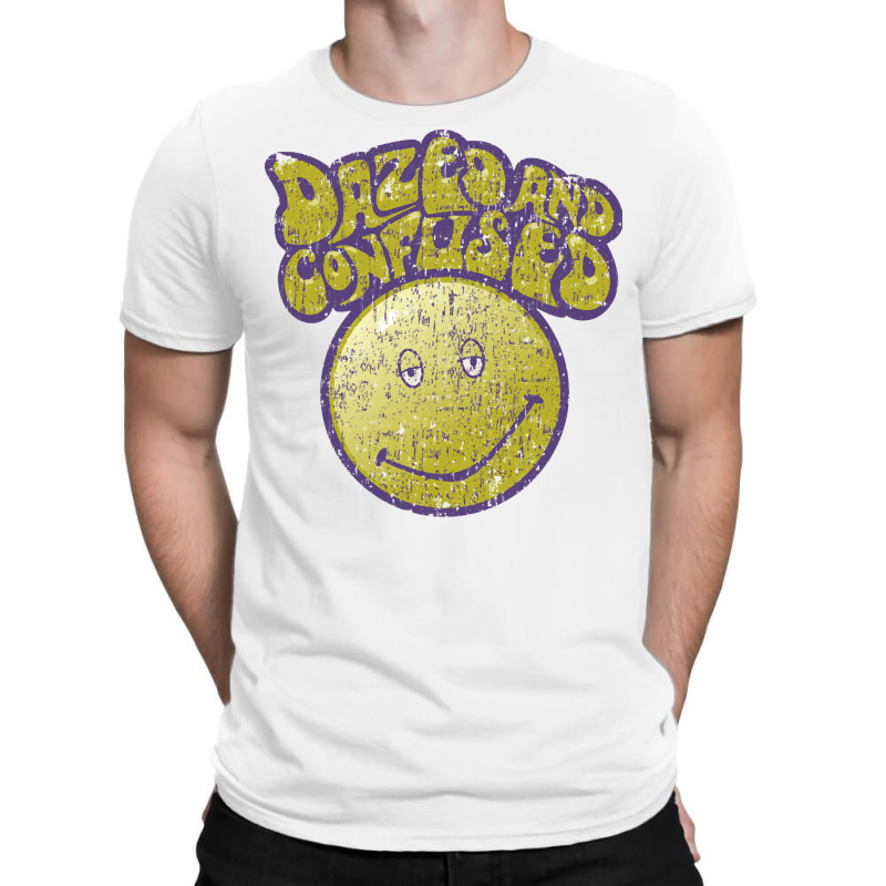 Dazed And Confused, The Dazed And Confused, Dazed, Confused, Dazed And T-shirt | Artistshot