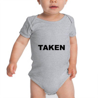 Taken    Already Taken Baby Bodysuit | Artistshot