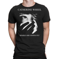 Catherine Wheel, Catherine Wheel Art, Catherine Wheel Vintage, Catheri T-shirt | Artistshot