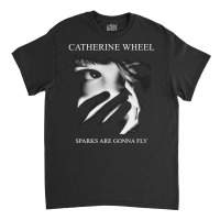 Catherine Wheel, Catherine Wheel Art, Catherine Wheel Vintage, Catheri Classic T-shirt | Artistshot