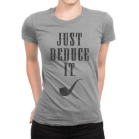 Just Deduce It Ladies Fitted T-shirt | Artistshot